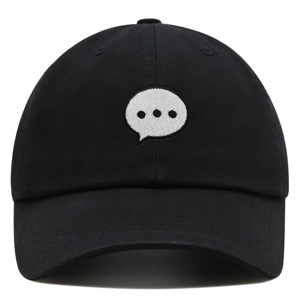 Text Messgae Premium Dad Hat Embroidered Cotton Baseball Cap Chat Bubble