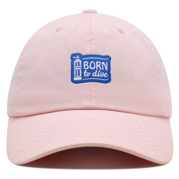 Born to Dive Premium Dad Hat Embroidered Cotton Baseball Cap Diving Diver